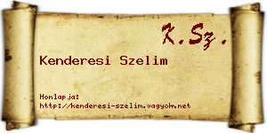 Kenderesi Szelim névjegykártya